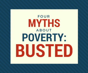 Four Poverty Myths - Busted