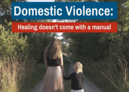 Domestic Violence: Healing doesn't come with a manual