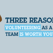 Three reasons why volunteering as a corporate team is worth your time