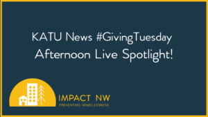KATU News #GivingTuesday Afternoon Live Spotlight!