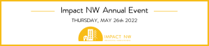 Impact NW Annual Event May 25th 2022